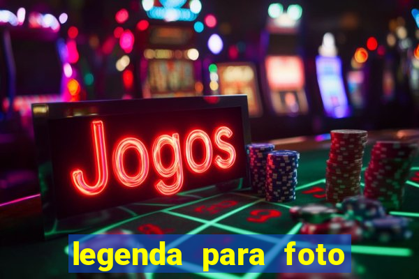 legenda para foto jogando bola